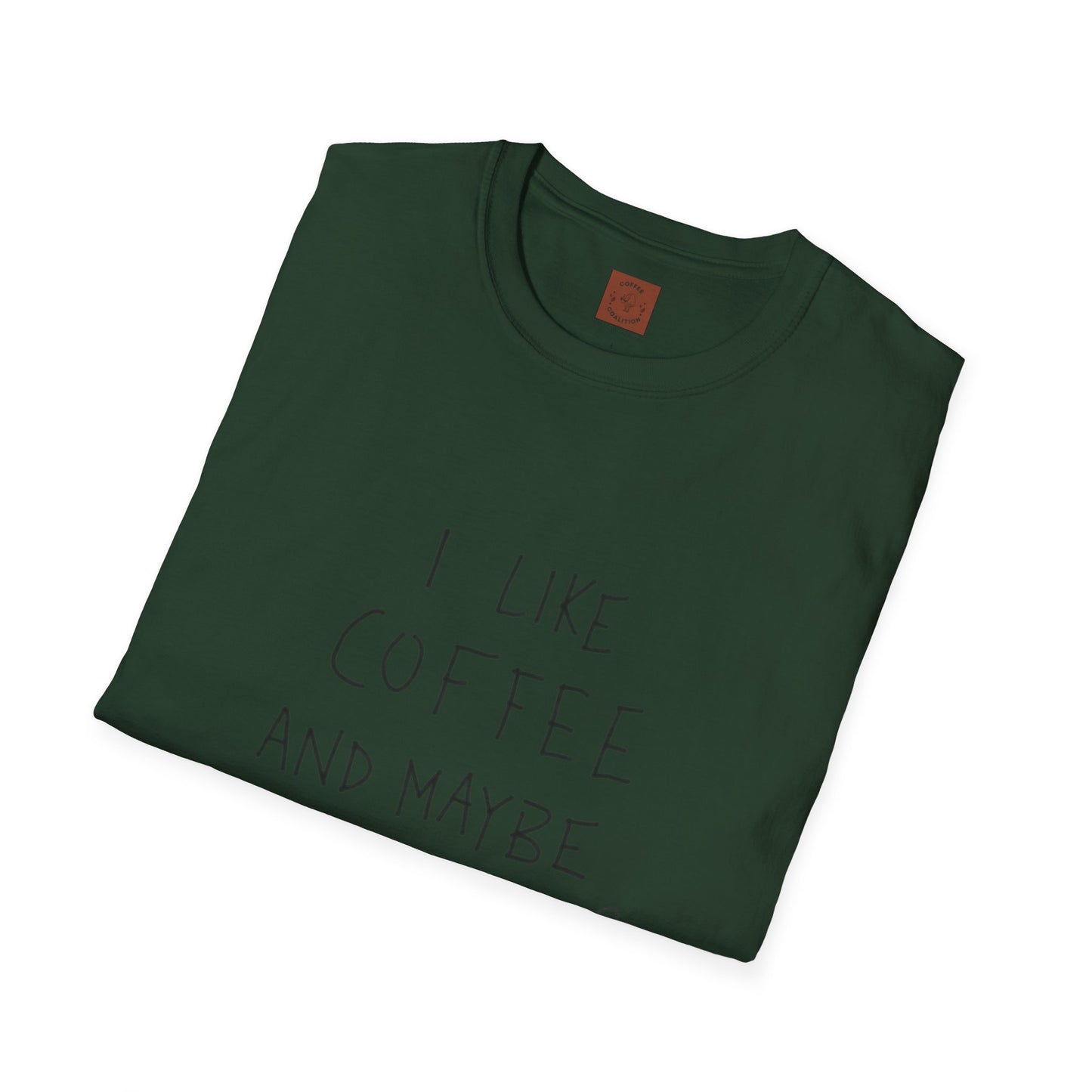 I Like Coffee (And Maybe 3 People) T-Shirt