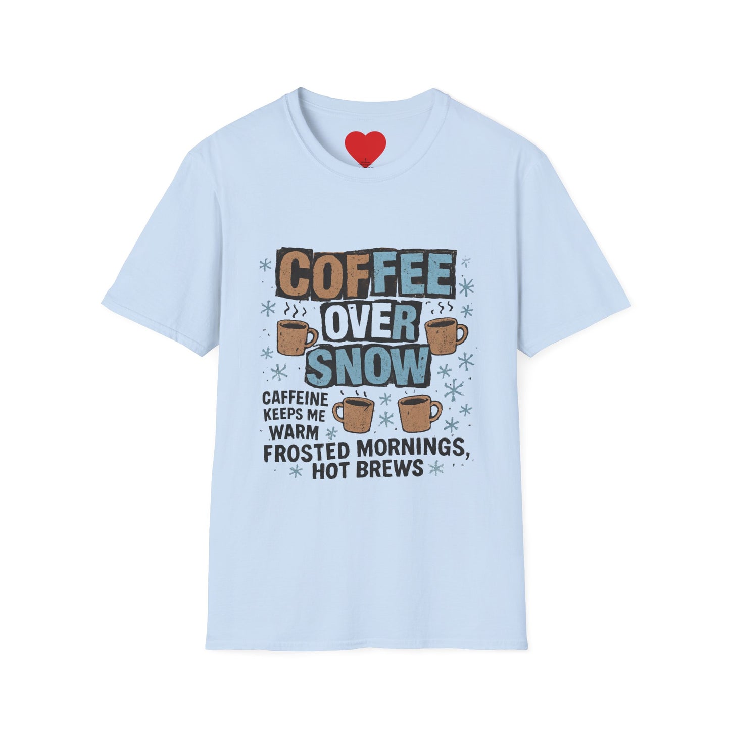 Copy of Fueled by Coffee & Chaos β Funny Unisex T-Shirt