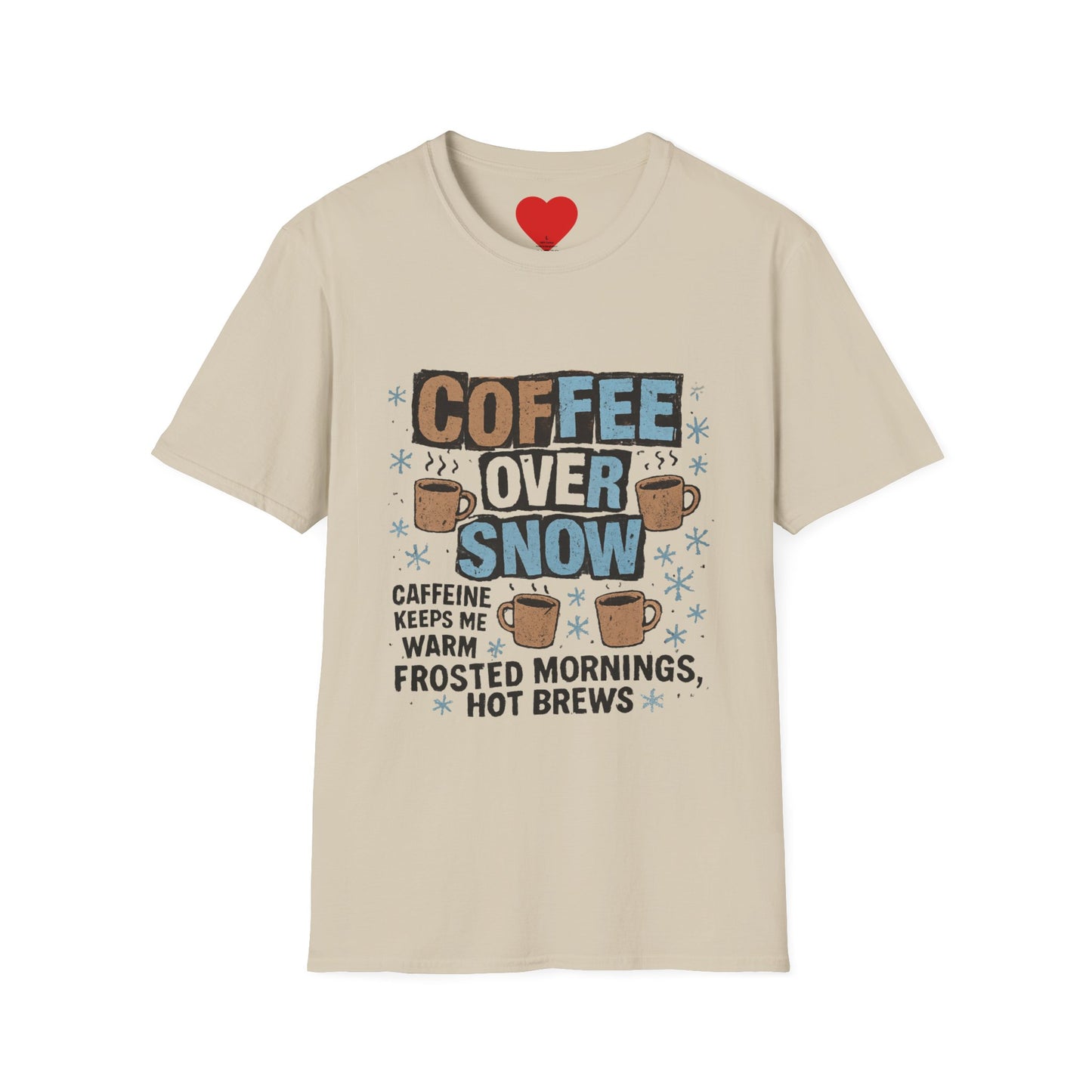 Copy of Fueled by Coffee & Chaos β Funny Unisex T-Shirt