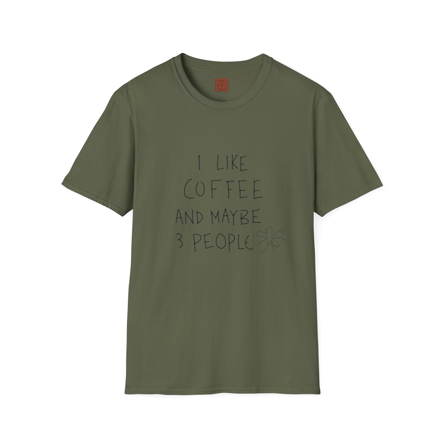 I Like Coffee (And Maybe 3 People) T-Shirt