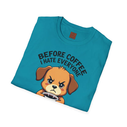 Before Coffee, I Hate Everyone | Grumpy Pup Coffee Tee