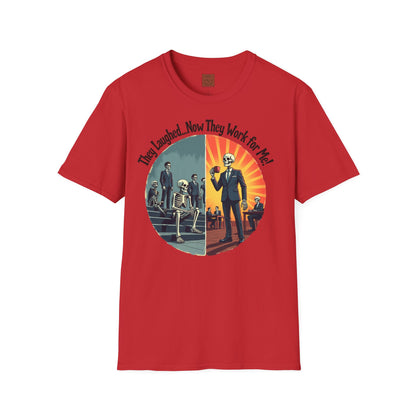 They Laughed, Now They Work for Me | Coffee Boss Skeleton Tee