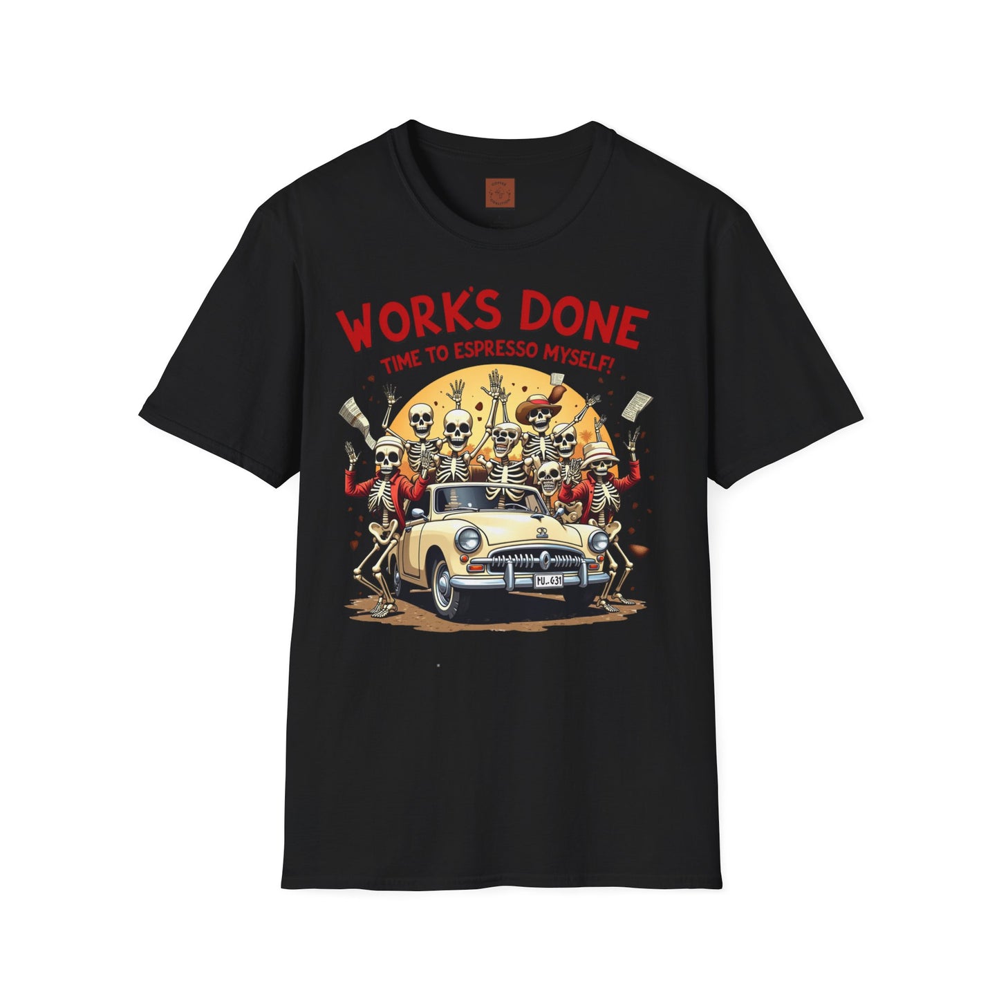 Work’s Done, Time to Espresso Myself | Weekend Coffee Skeleton Tee