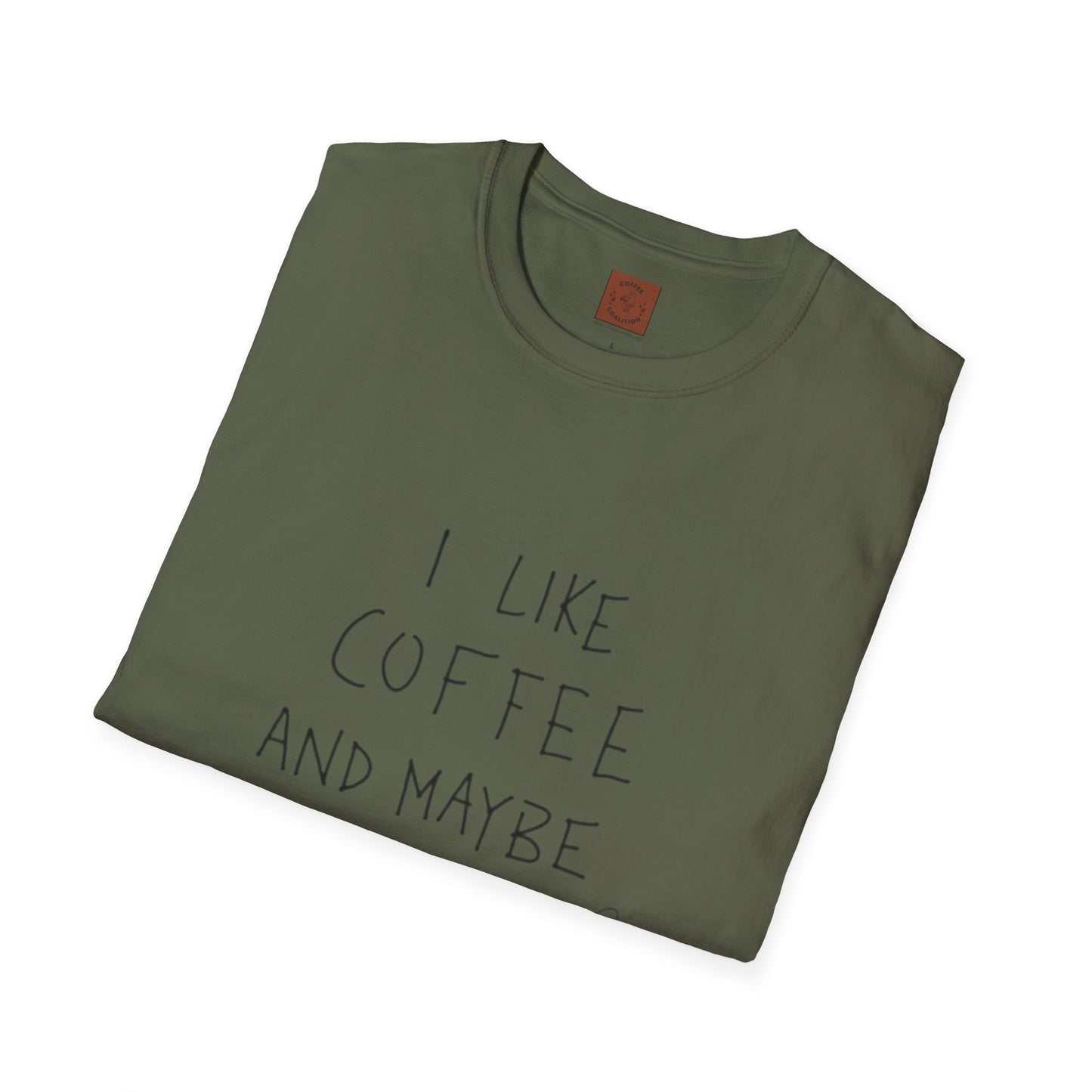 I Like Coffee (And Maybe 3 People) T-Shirt