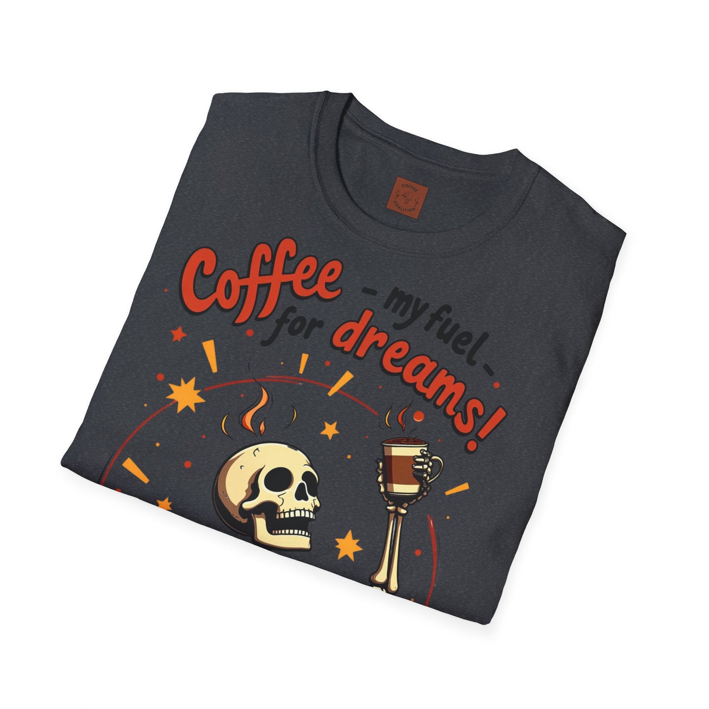 Coffee — My Fuel for Dreams | Caffeinated Ambition Skeleton Tee