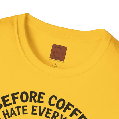 Before Coffee, I Hate Everyone | Grumpy Pup Coffee Tee