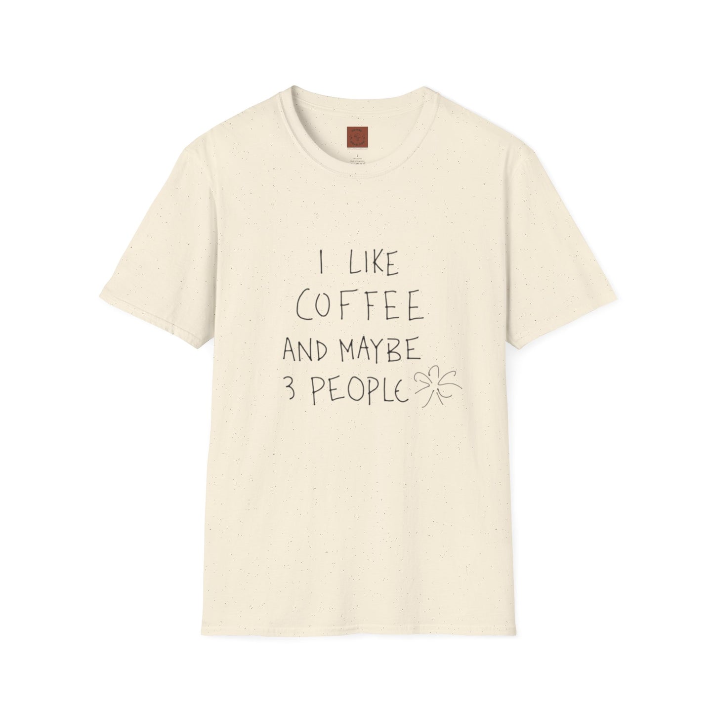I Like Coffee (And Maybe 3 People) T-Shirt