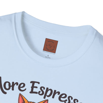 More Espresso, Less Depresso | Coffee Cat Vibes Tee