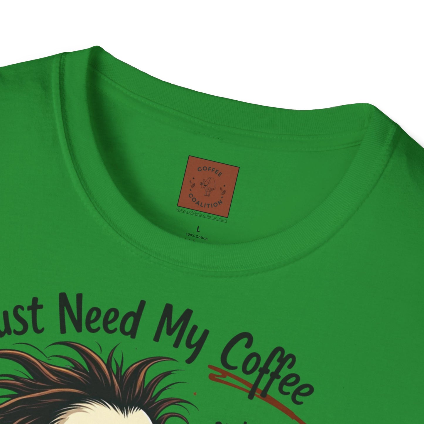 Just Need My Coffee (and Maybe a Hairbrush!) Tee