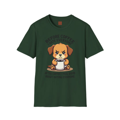 Before Coffee, I Hate Everyone | Grumpy Pup Coffee Tee