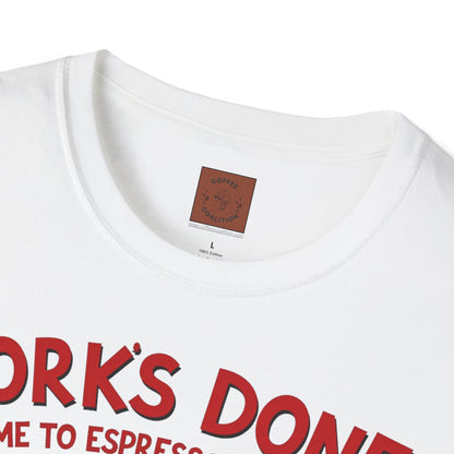 Work’s Done, Time to Espresso Myself | Weekend Coffee Skeleton Tee