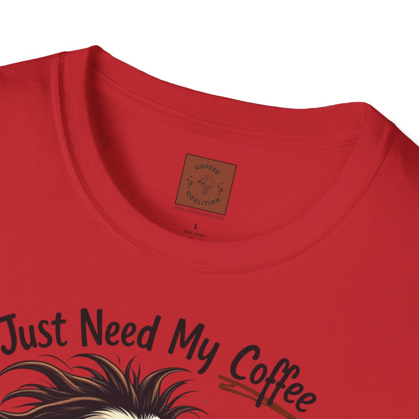 Just Need My Coffee (and Maybe a Hairbrush!) Tee