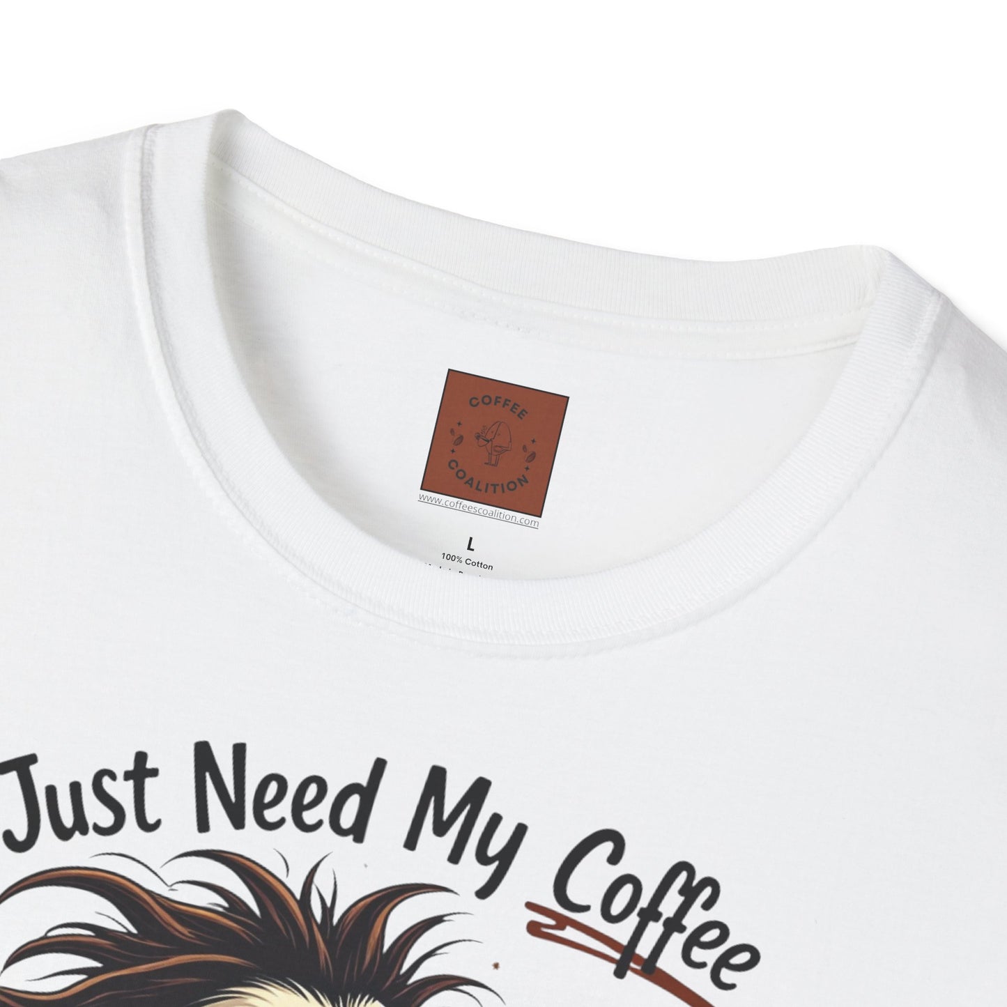 Just Need My Coffee (and Maybe a Hairbrush!) Tee