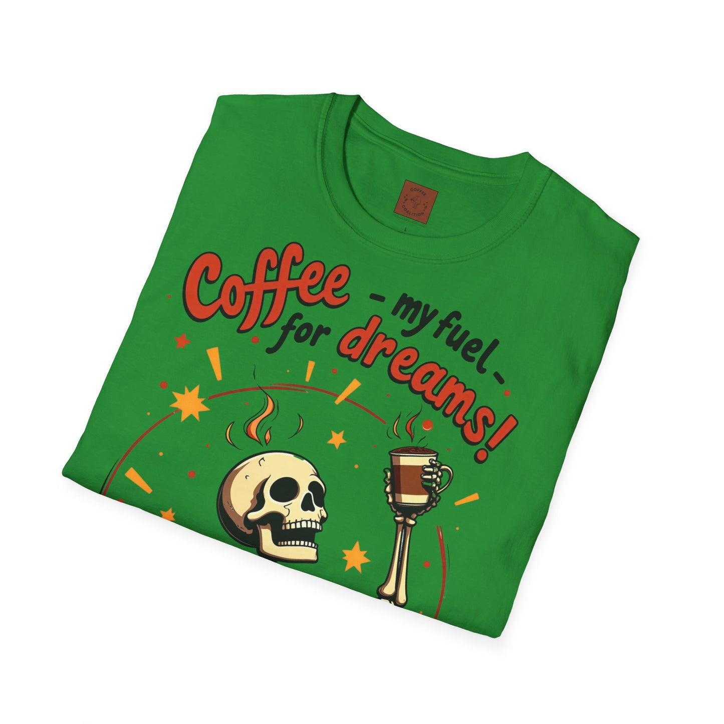 Coffee — My Fuel for Dreams | Caffeinated Ambition Skeleton Tee