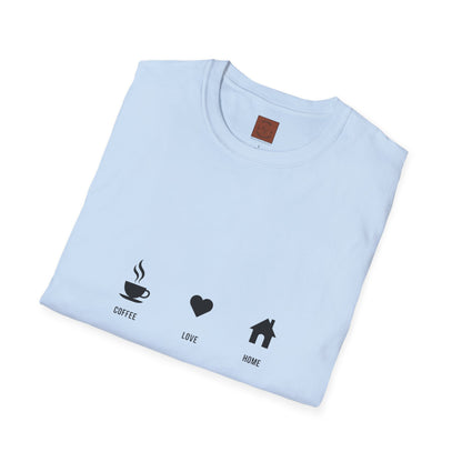 Coffee. Love. Home T-Shirt