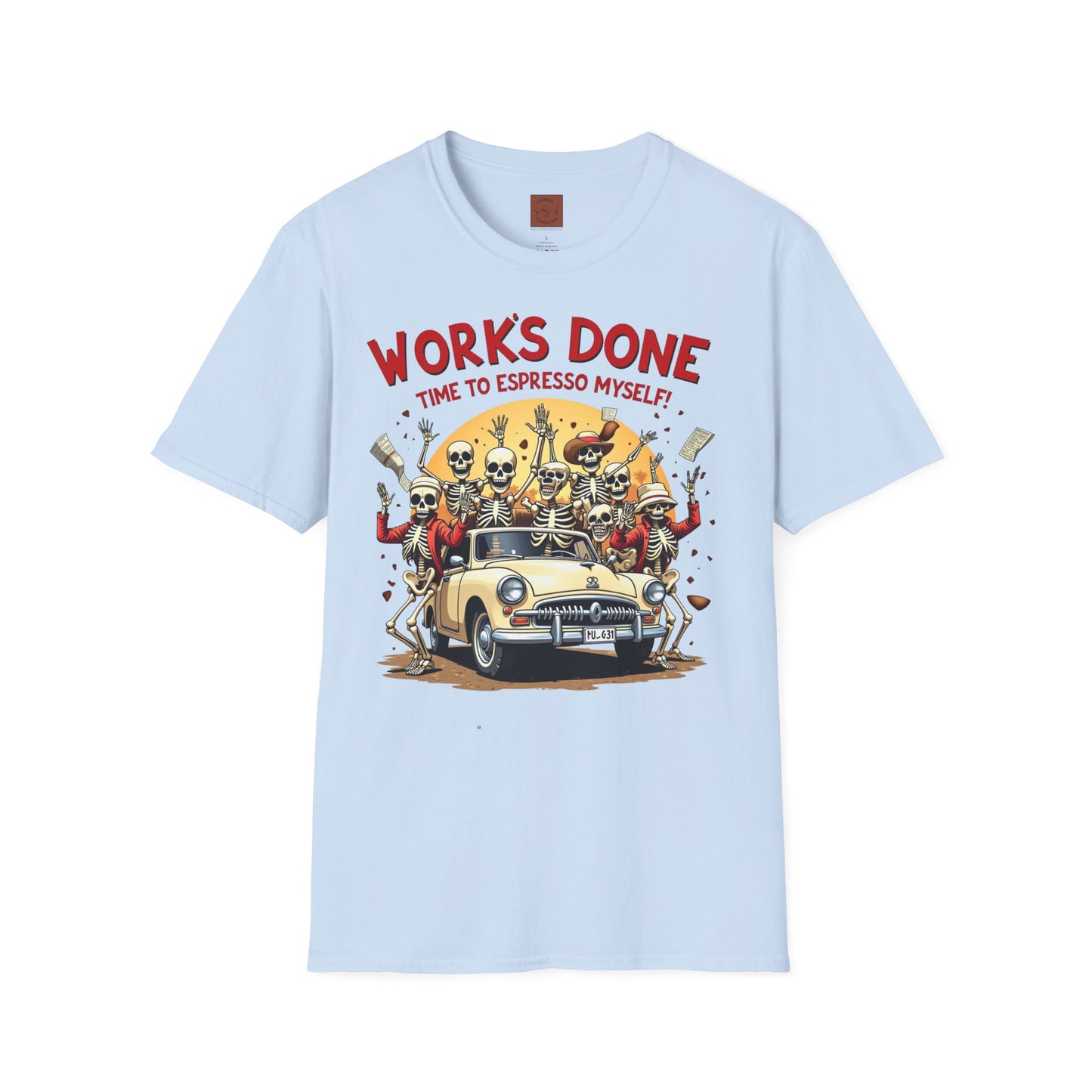 Work’s Done, Time to Espresso Myself | Weekend Coffee Skeleton Tee