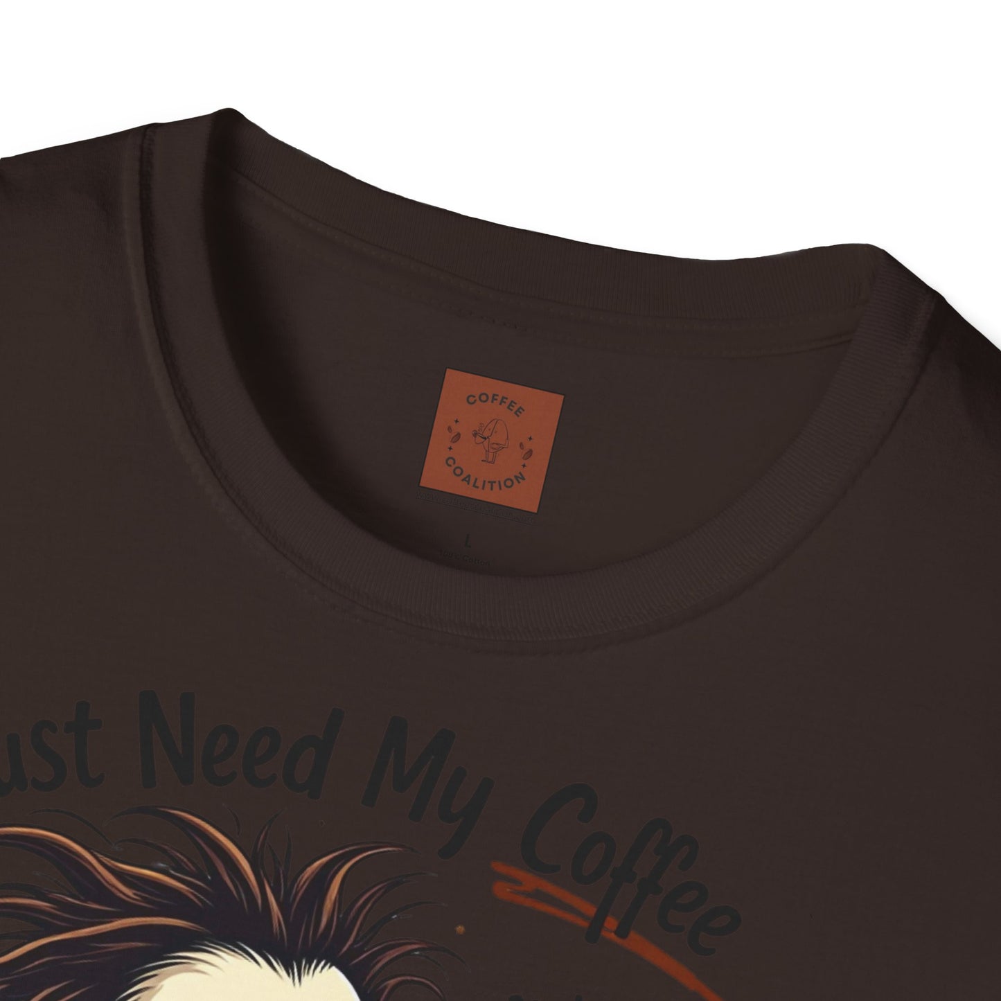 Just Need My Coffee (and Maybe a Hairbrush!) Tee