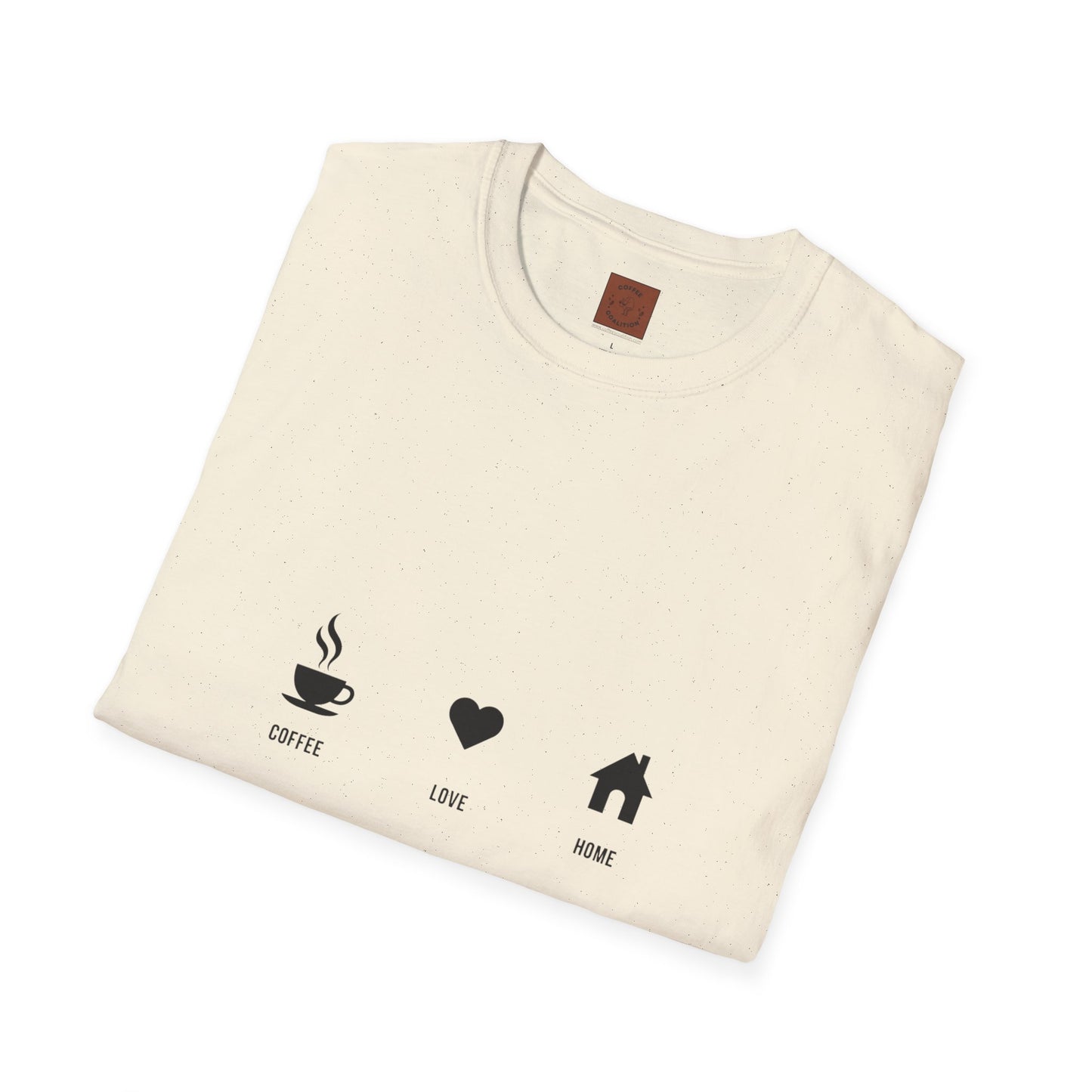 Coffee. Love. Home T-Shirt