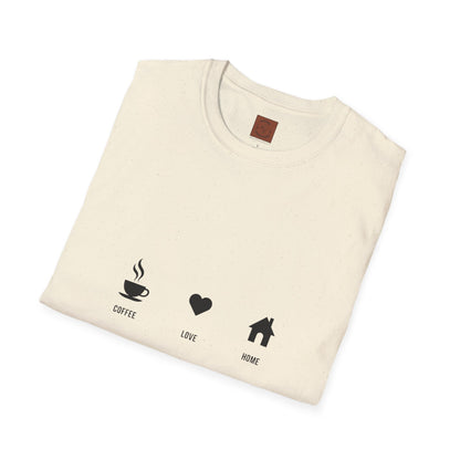 Coffee. Love. Home T-Shirt