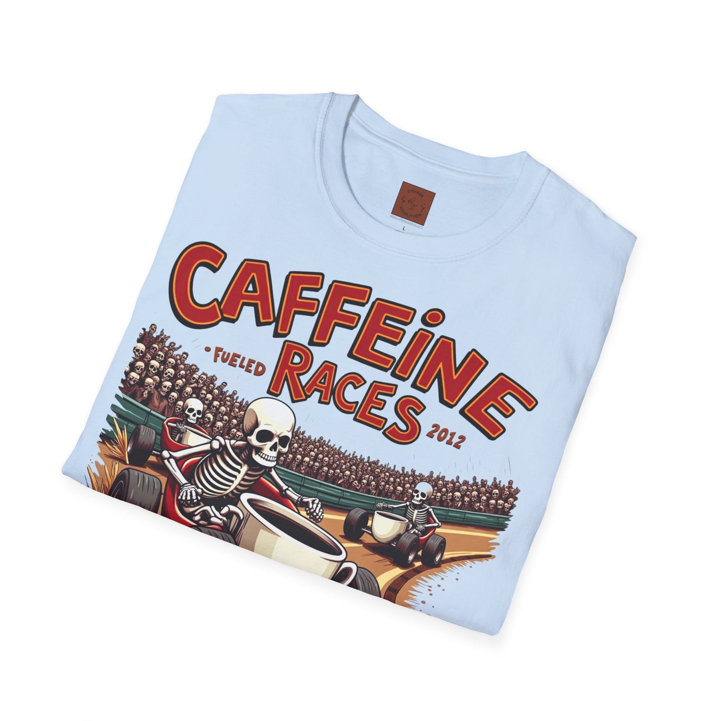 Caffeine Races | Fueled by Coffee & Chaos Tee
