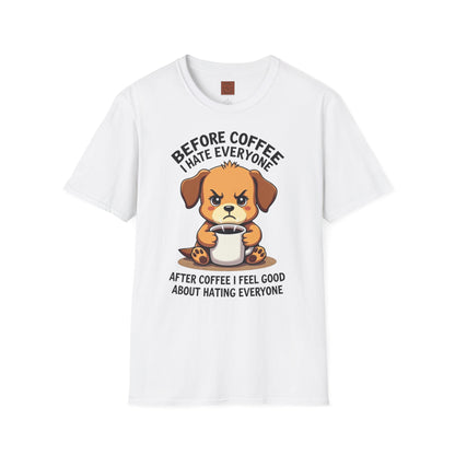 Before Coffee, I Hate Everyone | Grumpy Pup Coffee Tee