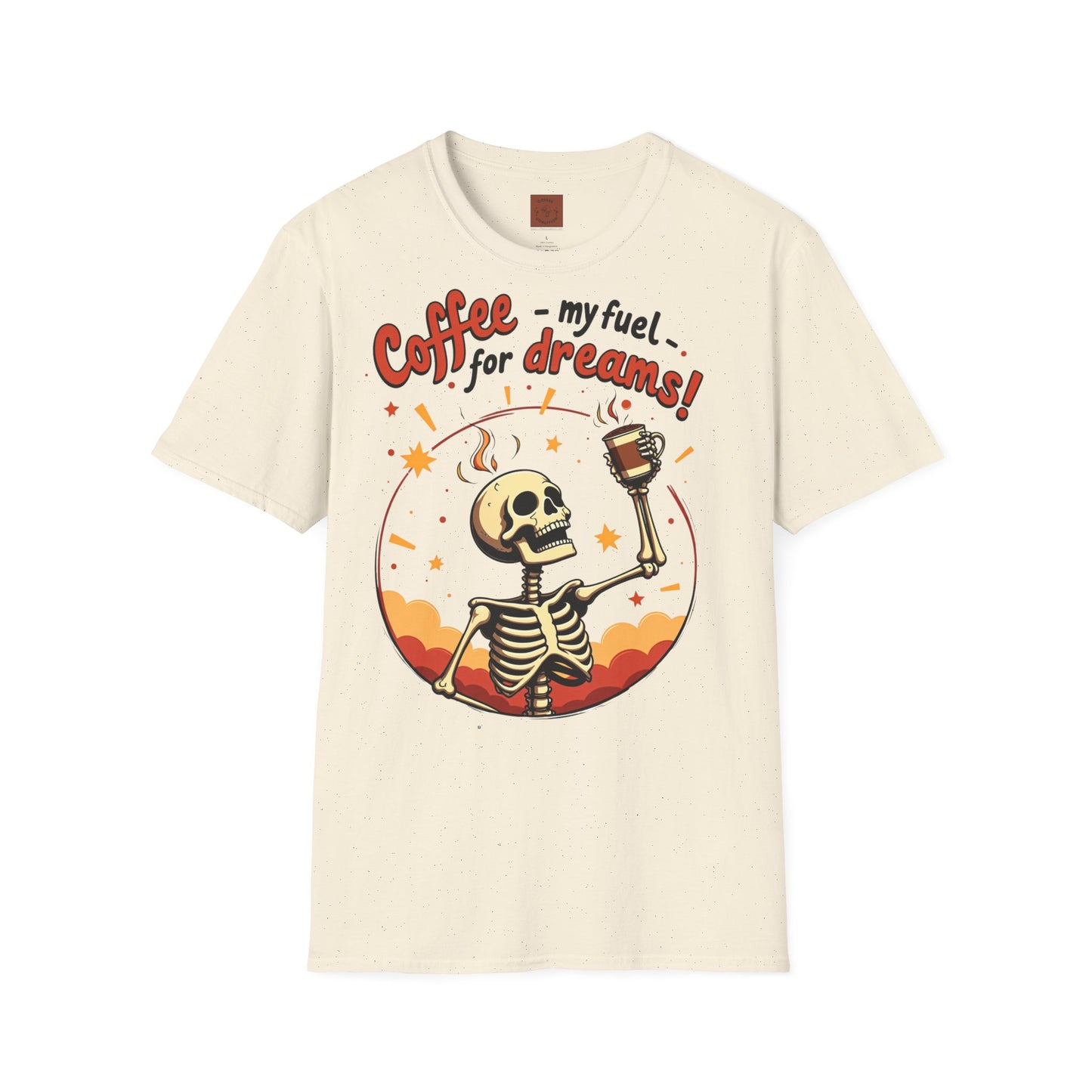 Coffee — My Fuel for Dreams | Caffeinated Ambition Skeleton Tee