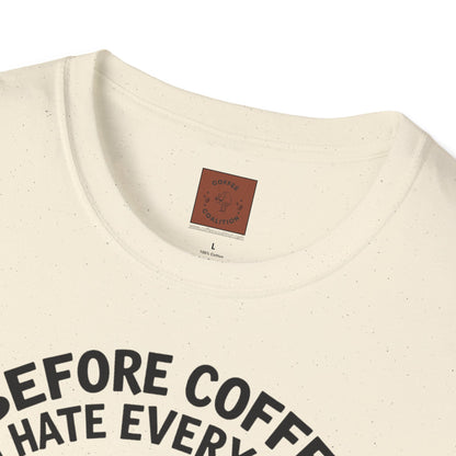 Before Coffee, I Hate Everyone | Grumpy Pup Coffee Tee