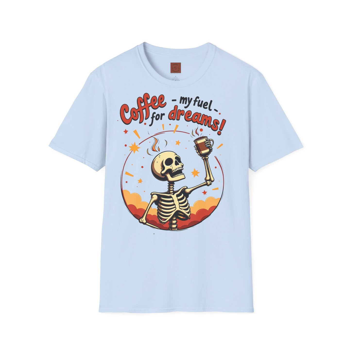 Coffee — My Fuel for Dreams | Caffeinated Ambition Skeleton Tee