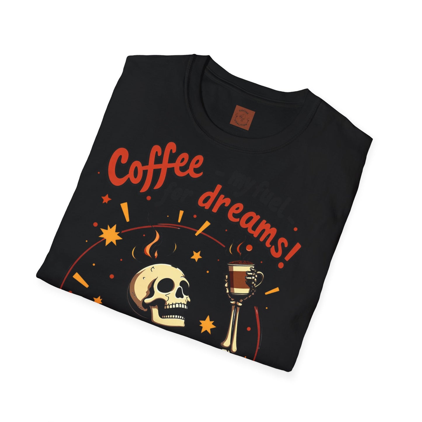 Coffee — My Fuel for Dreams | Caffeinated Ambition Skeleton Tee
