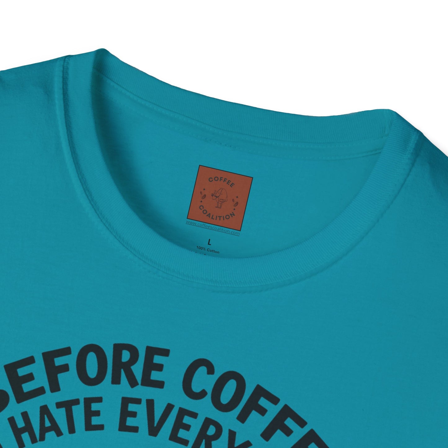 Before Coffee, I Hate Everyone | Grumpy Pup Coffee Tee