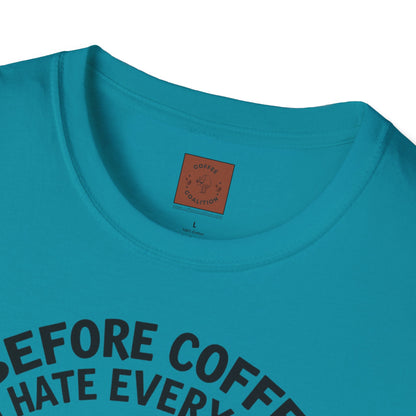 Before Coffee, I Hate Everyone | Grumpy Pup Coffee Tee