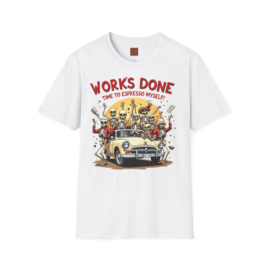 Work’s Done, Time to Espresso Myself | Weekend Coffee Skeleton Tee