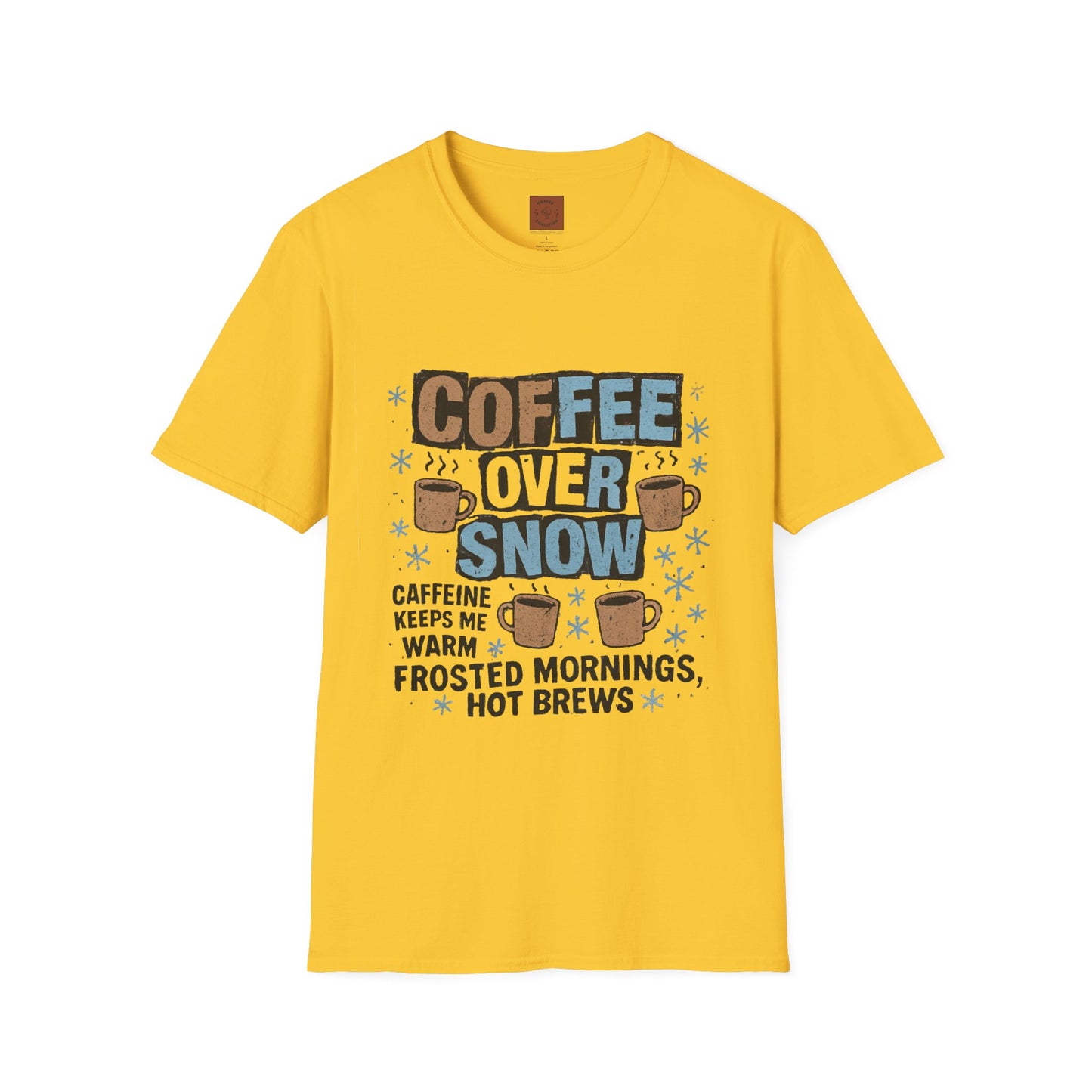 Coffee Over Snow | Cozy Winter Coffee Lover Unisex T-Shirt