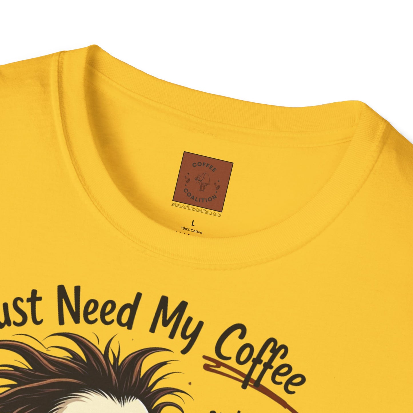 Just Need My Coffee (and Maybe a Hairbrush!) Tee