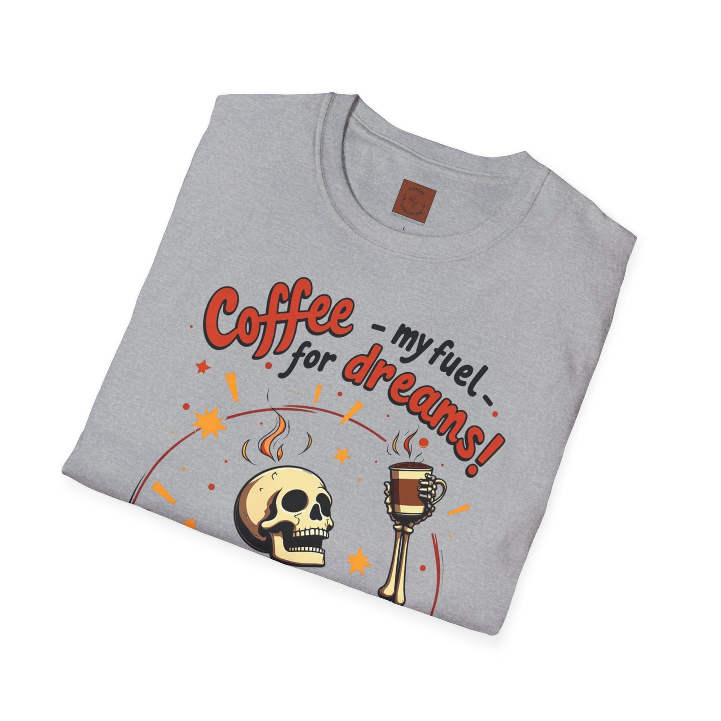 Coffee — My Fuel for Dreams | Caffeinated Ambition Skeleton Tee