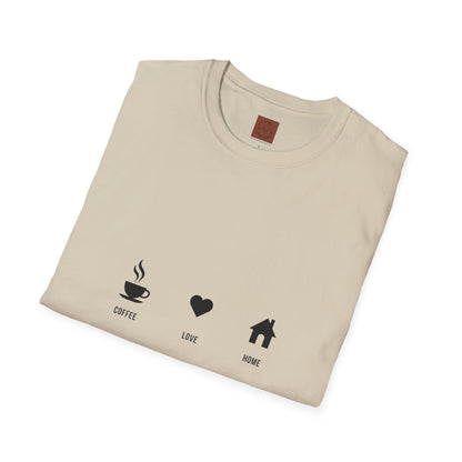 Coffee. Love. Home T-Shirt