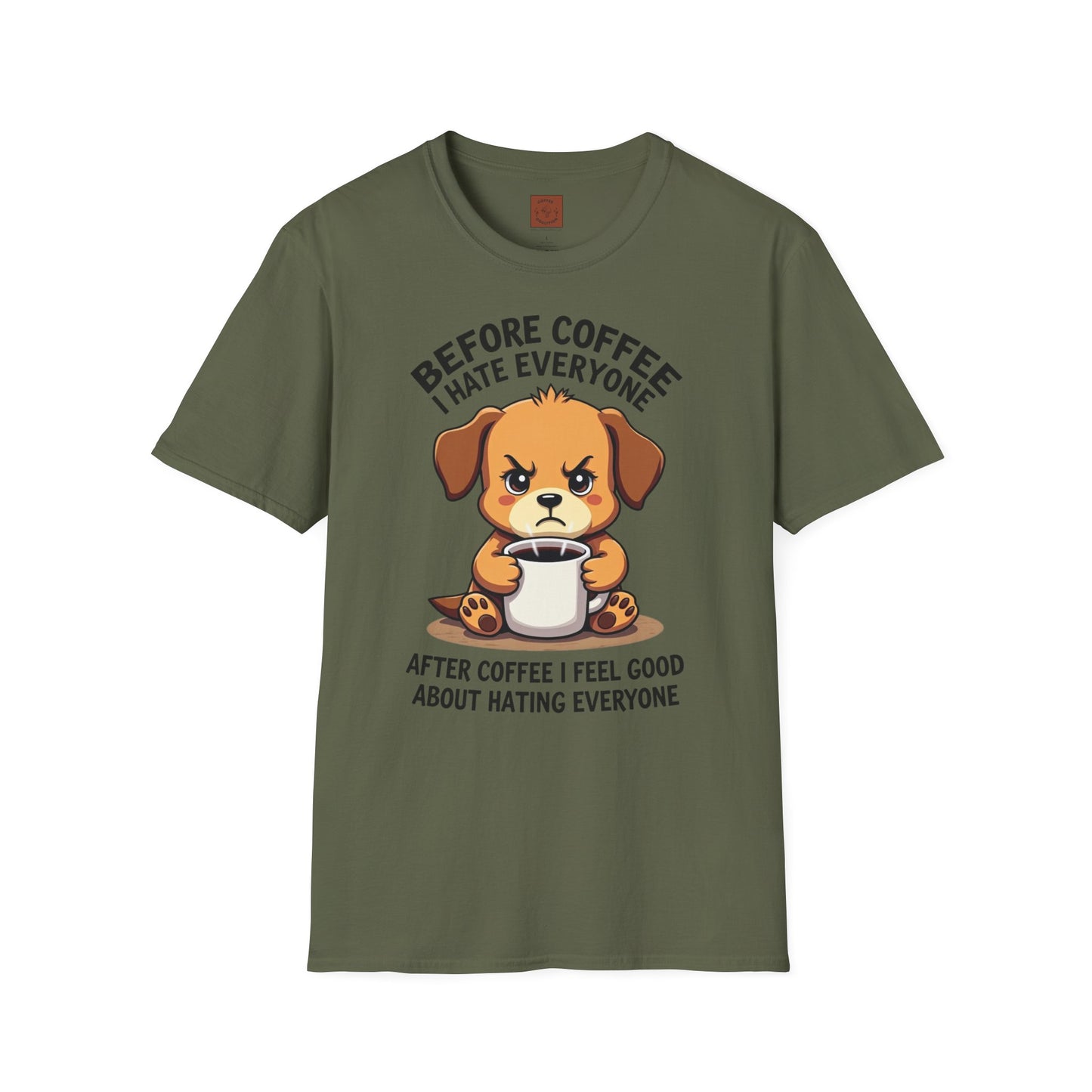 Before Coffee, I Hate Everyone | Grumpy Pup Coffee Tee
