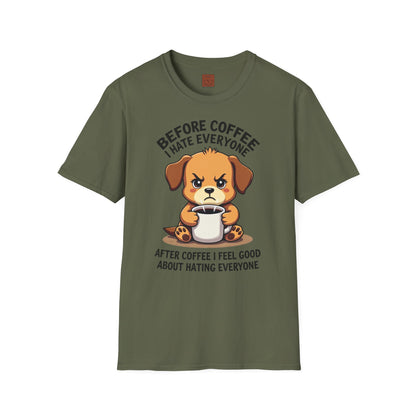 Before Coffee, I Hate Everyone | Grumpy Pup Coffee Tee