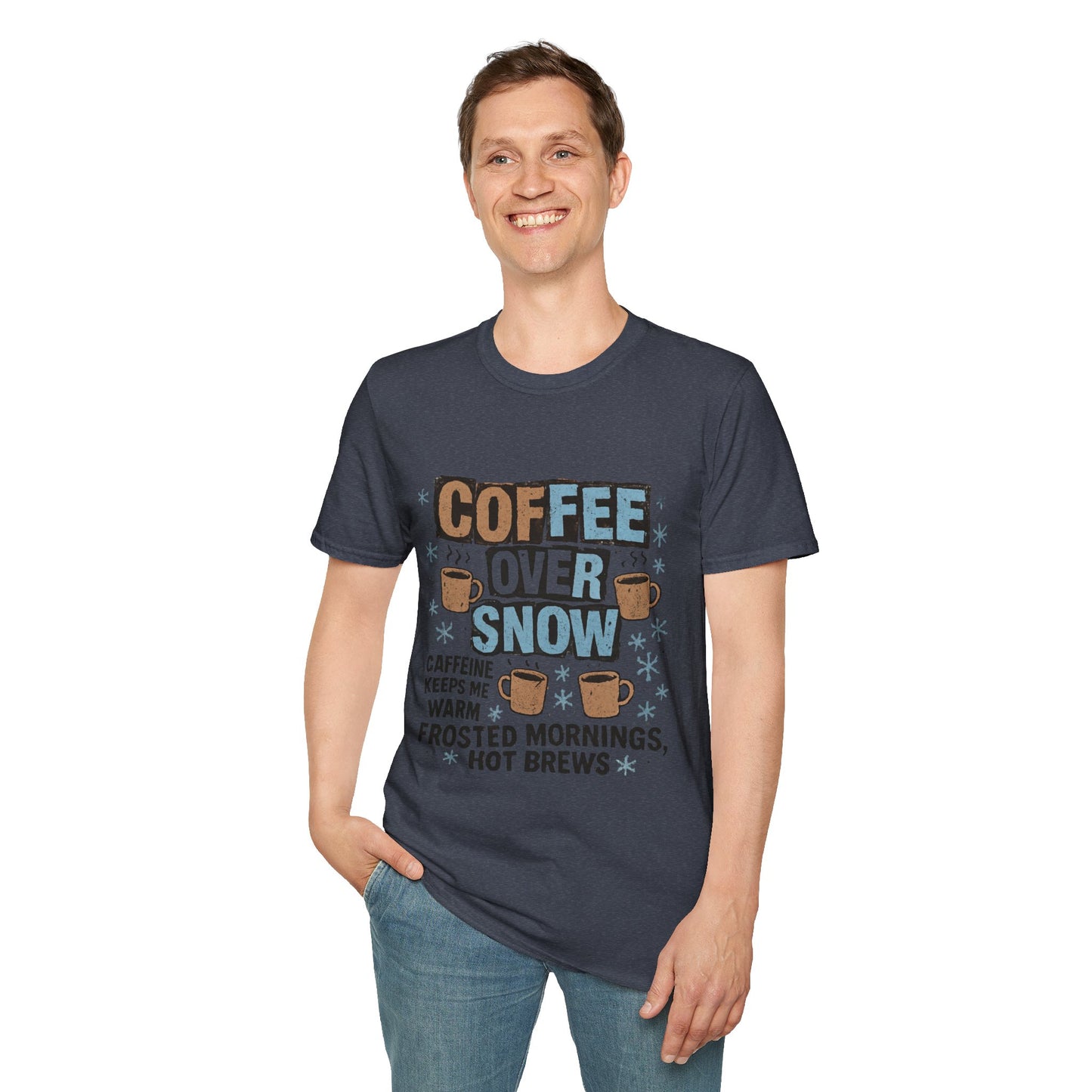 Coffee Over Snow | Cozy Winter Coffee Lover Unisex T-Shirt
