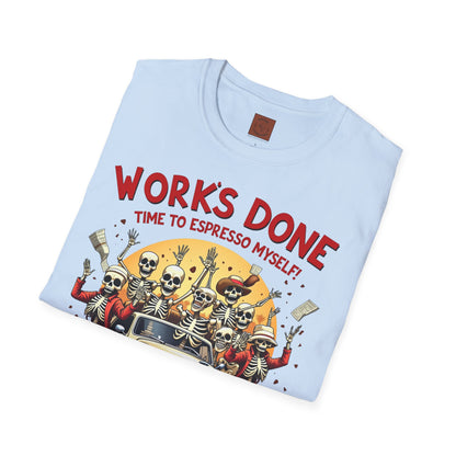 Work’s Done, Time to Espresso Myself | Weekend Coffee Skeleton Tee