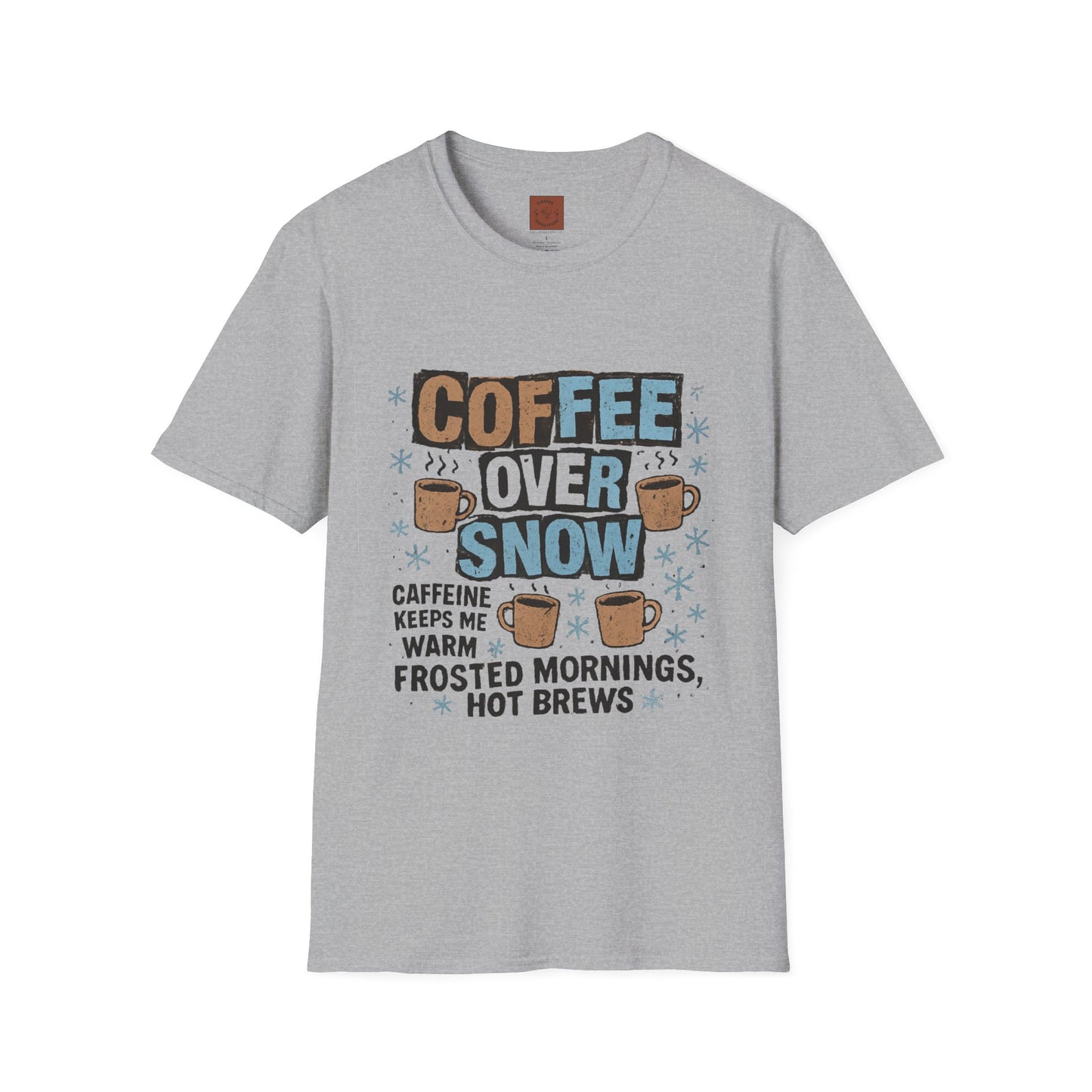 Coffee Over Snow | Cozy Winter Coffee Lover Unisex T-Shirt
