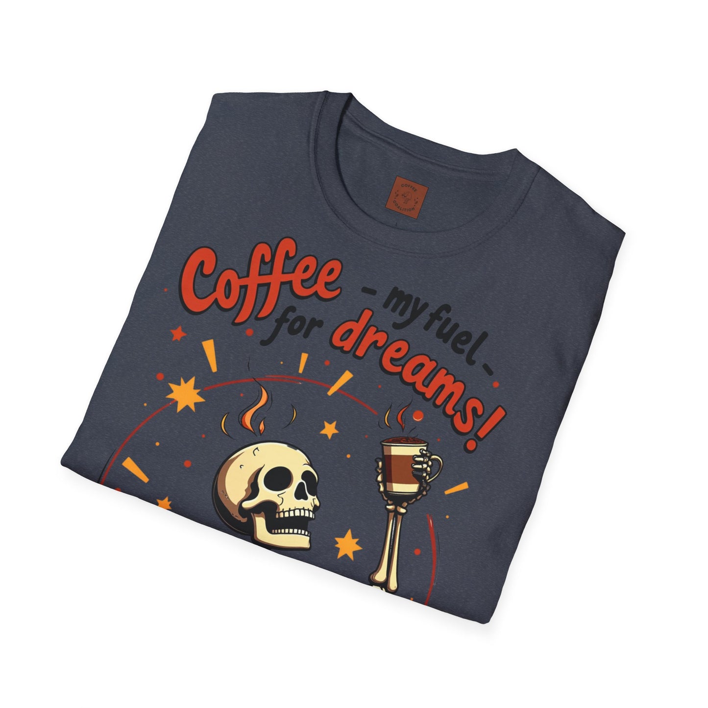 Coffee — My Fuel for Dreams | Caffeinated Ambition Skeleton Tee