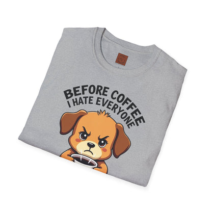 Before Coffee, I Hate Everyone | Grumpy Pup Coffee Tee