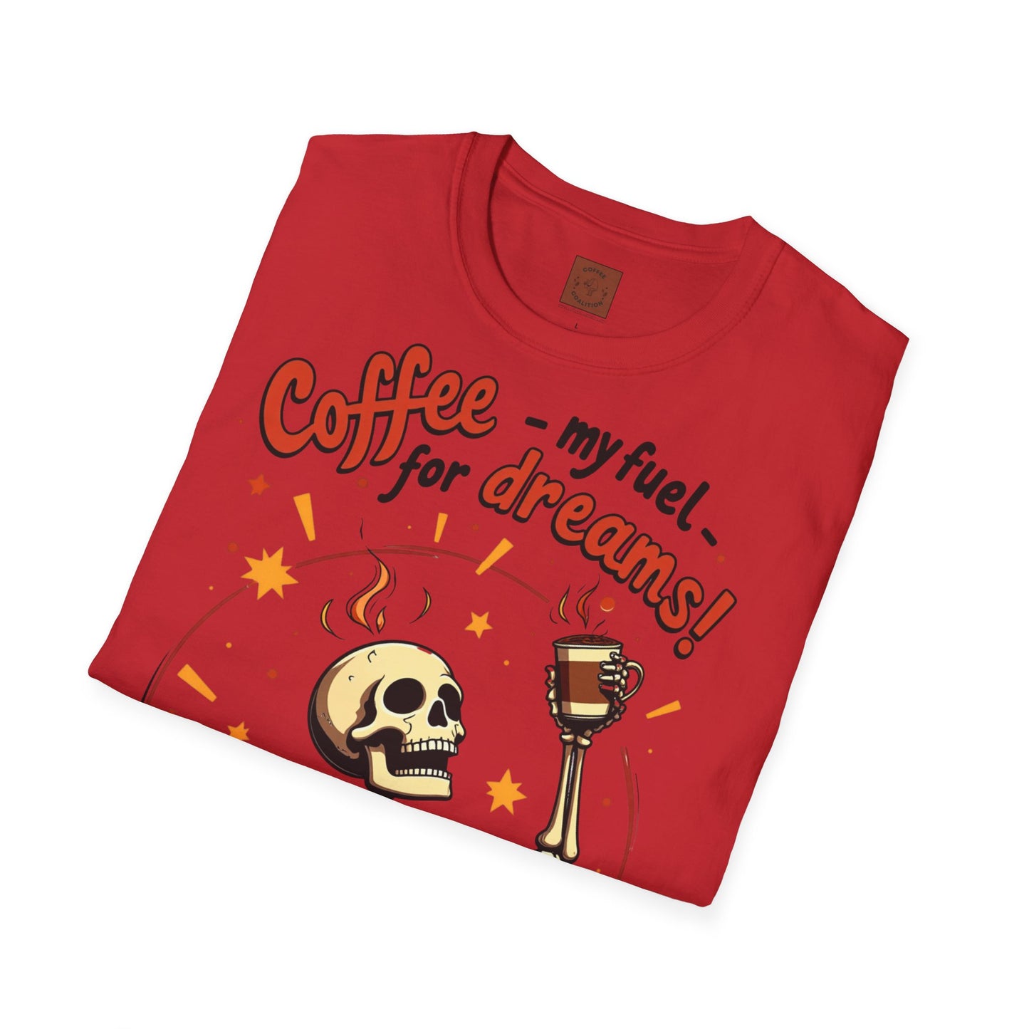 Coffee — My Fuel for Dreams | Caffeinated Ambition Skeleton Tee