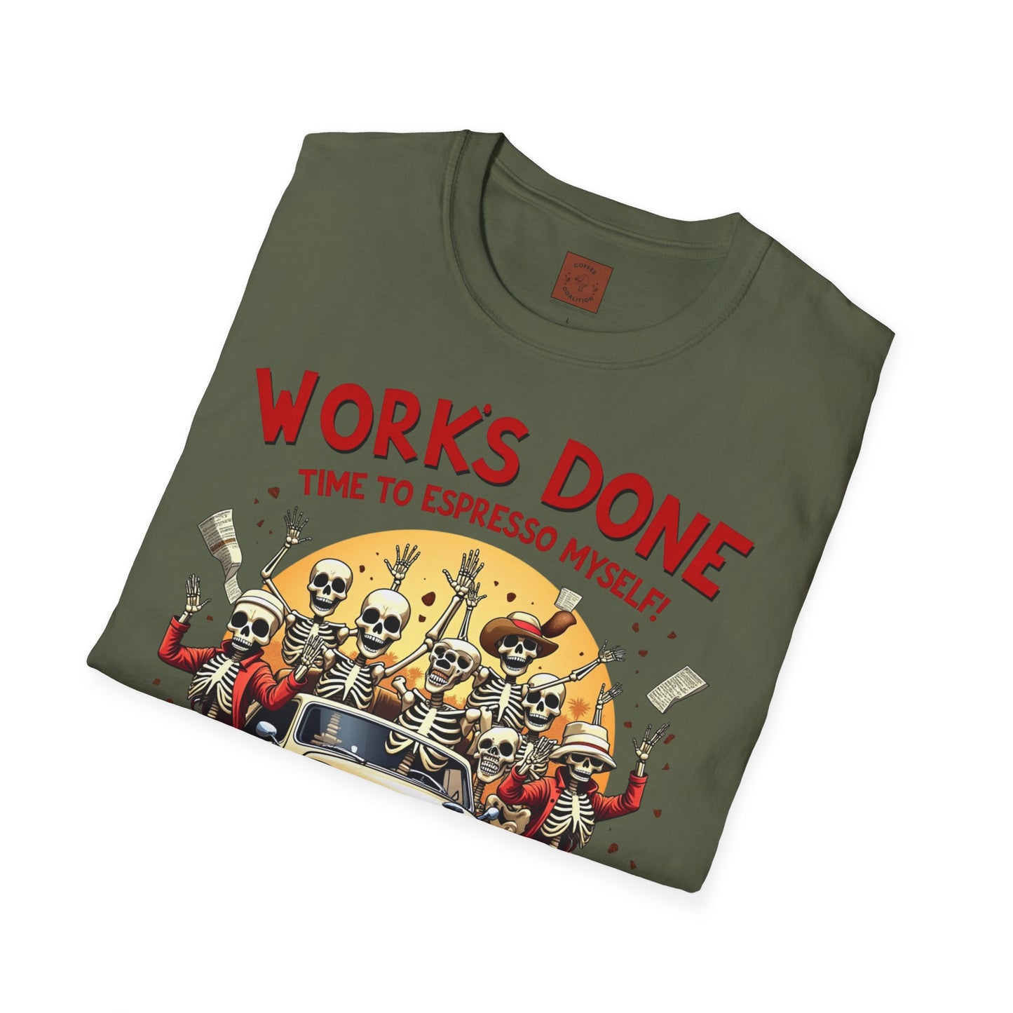 Work’s Done, Time to Espresso Myself | Weekend Coffee Skeleton Tee