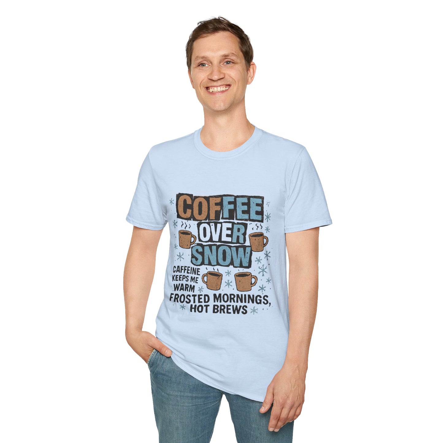 Coffee Over Snow | Cozy Winter Coffee Lover Unisex T-Shirt