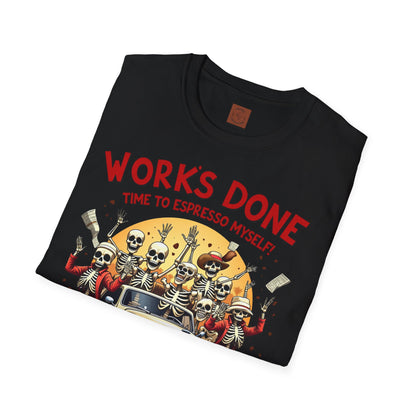 Work’s Done, Time to Espresso Myself | Weekend Coffee Skeleton Tee